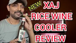 XAJ ASSAMESE RICE WINE COOLER REVIEW IN HINDI #xajwine #wine #review