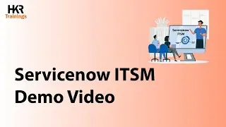 ServiceNow ITSM Demo | What is ServiceNow | ServiceNow IT Service Management Overview- HKR Trainings