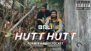 HUTT HUTT BALI | KALAMKAAR | MHBHH | EP | FREESTYLE | DANCE | FORMIX X BBOY POCKET