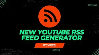 New Free YouTube RSS Feed Generator On TubeTools.io (2023)