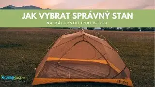Jak si vybrat vhodný stan | DÁLKOVÁ CYKLISTIKA