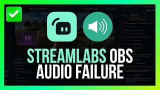 [Easy Fix] Streamlabs OBS Desktop Audio Failure