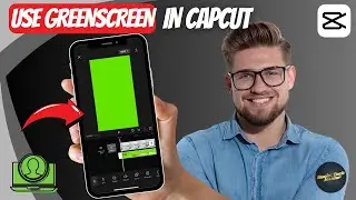 How To Use Green Screen On CapCut 2024!