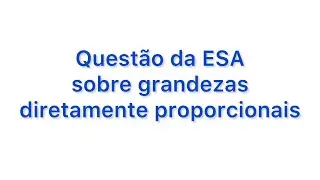 Questão da ESA de 2018 sobre herança proporcional a idade