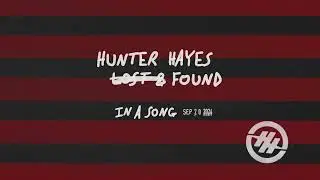 Hunter Hayes - In A Song (Lost & Found) (Official Audio)