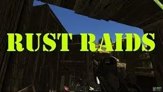 Rust Alpha Gameplay: The Raids