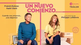 UN NUEVO COMIENZO (Nouveau départ) | Tráiler Nueva Era Films | #UnCineDiferente