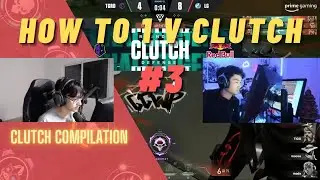 Valorant: How to 1 v CLUTCH #3