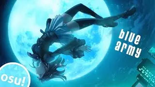 osu! - DJ SHARPNEL :: BLUE ARMY [Blue] +HD Great Run (98.25%)