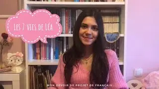 Mon devoir de projet de français: Les 7 vies de Léa