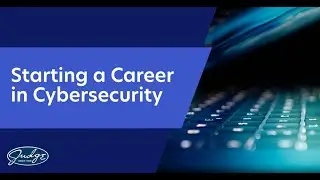 Starting a Career in Cybersecurity