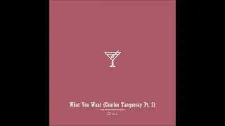 Onur - What You Want (Charles Tanqueray Pt. 2) (Prod. Onur)