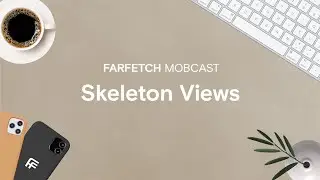 S2 | MOBCAST: Skeleton Views