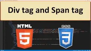 HTML5 and CSS3: 20  - Div tag and Span tag