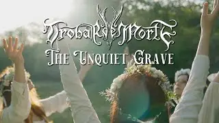 Trobar de Morte - The Unquiet Grave