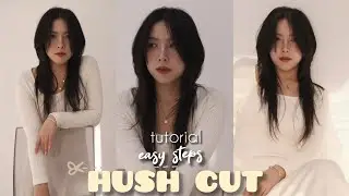 HUSH CUT✁ New Trendy Cut - TUTORIAL [do it at home]