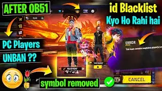 Free Fire PC Players UNBAN After Ob51 PC Symbol Hide | id Blacklist Matchmaking Problem for Pc User