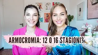 ARMOCROMIA: 12 o 16 STAGIONI? Qual è il metodo migliore?