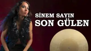 Sinem Sayın - Son Gülen