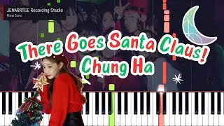 CHUNG HA 'There Goes Santa Claus!' Piano Cover