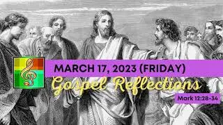 Catholic Gospel Reflections - Mark 12:28-34 - March 17, 2023 - Friday of the Third Week of Lent [4K]