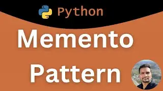 15 | Memento Design Pattern in Python: Save and Restore Object State