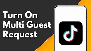 How to Turn On Multi Guest Request on Tiktok Live
