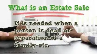 How Do Estate Sales Work | Estate Sale Tips | Estate Sale Business
