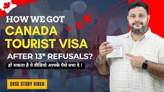 Canada Tourist Visa After 13 Multiple Refusals | Canada Visa Updates in October 2024