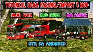 Cara pasang mod canter+bus+truck di gta sa android