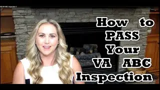 How to PASS your VA ABC Inspection