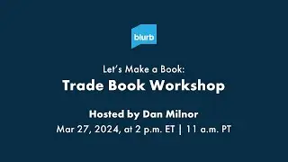 Let's Make a Book: Trade Book Workshop Teaser