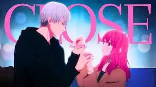 Close『 AMV 』