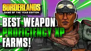 FASTEST Weapon Proficiency XP Farms For ALL Platforms! | Borderlands Remastered