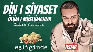 TÜRKÇE ASMR | ÖLÜM SONRASI | DİN | SİYASET | 