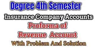 Degree 4th Sem Insurance Company Accounts Revenue Account in Telugu