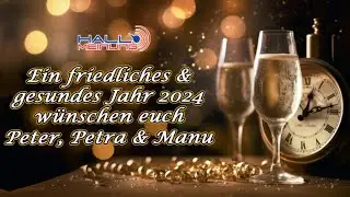Ein friedliches & gesundes Jahr 2024 wünschen euch Peter, Petra & Manu