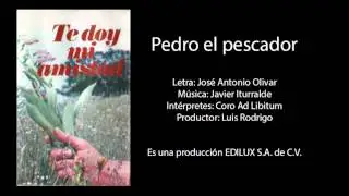 Te doy mi amistad - Pedro el pescador