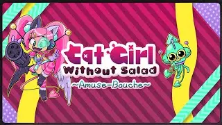 Cat Girl Without Salad: Amuse-Bouche - Launch Trailer