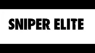 Sniper Elite - типа обзор всех частей