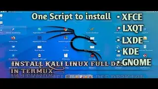 How to install Kali Linux full desktop  Termux | Rootless | with app menu