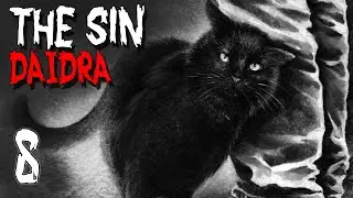 THE SIN & DAIDRA ► У СТАРЫХ ГРЕХОВ БОЛЬШИЕ ТЕНИ #8