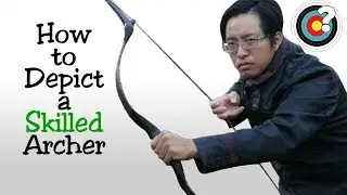Archery | How To Depict A Skilled Archer