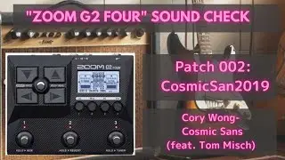 ZOOM G2 FOUR SOUND CHECK No.002 CosmicSan2019