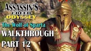Assassin's Creed Odyssey Walkthrough - PART12 [The Wolf Sparta]