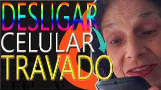 Como DESLIGAR CELULAR TRAVADO em 10 segundos. FÁCIL