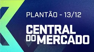 CENTRAL DO MERCADO 13/12 - SEGUNDA-FEIRA | Central | 