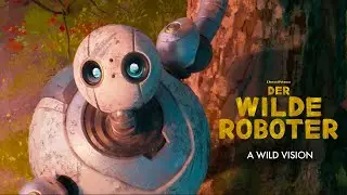 DER WILDE ROBOTER | Exklusiver Clip "A Wild Vision" deutsch/german HD