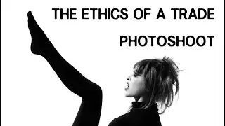 The Ethics of a Trade Photoshoot