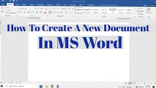 How To Create A New Document in MS Word